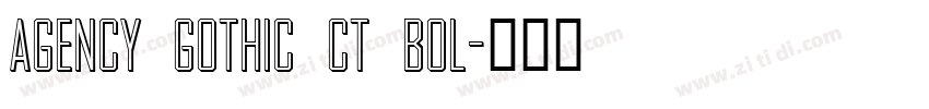AGENCY GOTHIC CT BOL字体转换